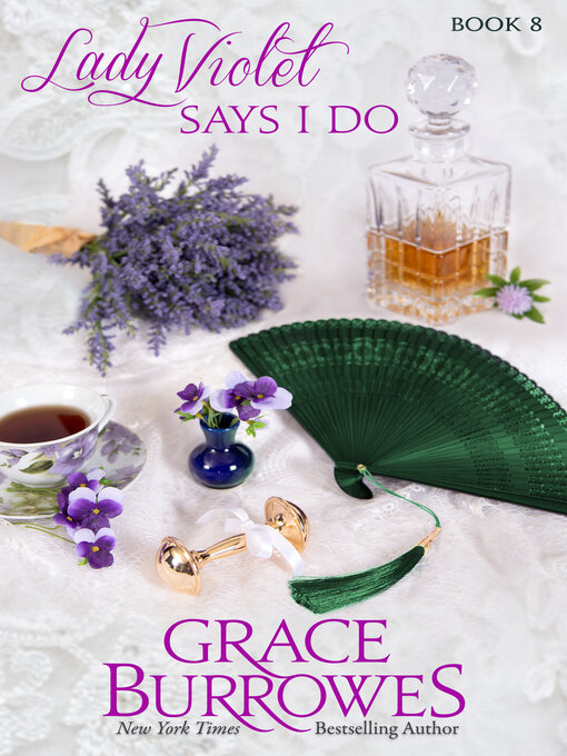 Title details for Lady Violet Says I Do by Grace Burrowes - Available